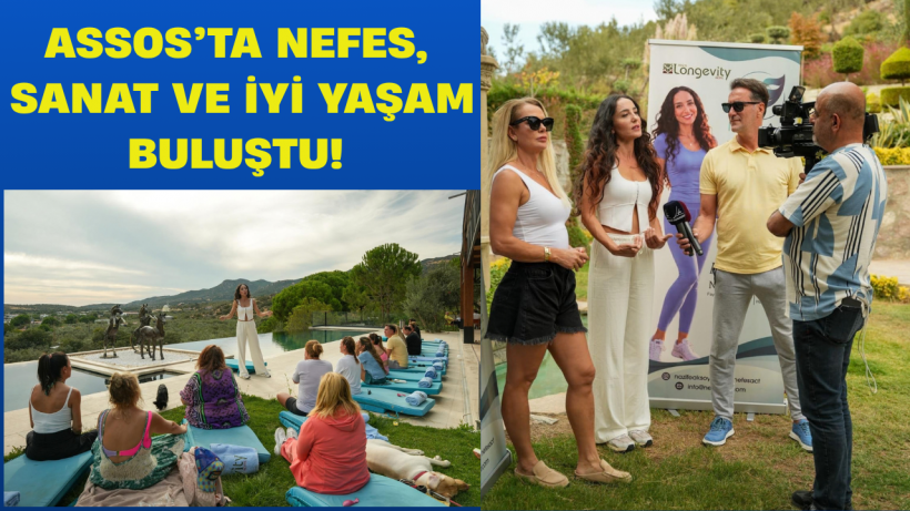 ASSOS’ta Nefes, Sanat ve İyi Yaşam Buluştu! ASSOS’ta Nefes, Sanat ve İyi Yaşam Buluştu!
