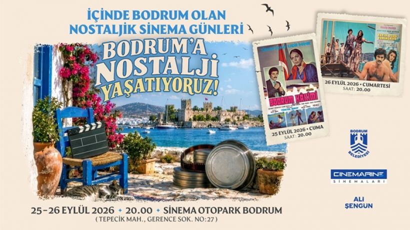 Bodrum’da Nostalji Yaşatılıyor!