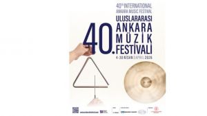 40. Uluslararası Ankara Müzik Festivali başlıyor