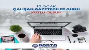 BODTO Başkanından çalışan gazeteciler günü mesajı