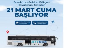 BTT, Bandırma’dan Sabiha Gökçen’e transfer seferlerini başlatıyor