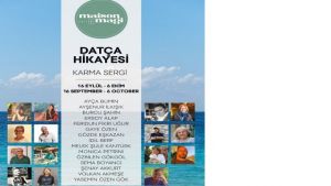 Datça Hikâyesi” Karma Sergisi Maison Magi’de Başlıyor