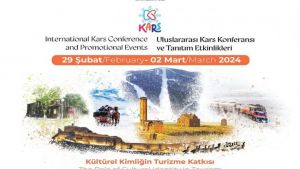 Kars, Uluslararası Konferans İle Dünyaya Tanıtılıyor