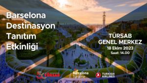 TÜRSAB'da "Barselona Destinasyon Tanıtım Etkinliği"