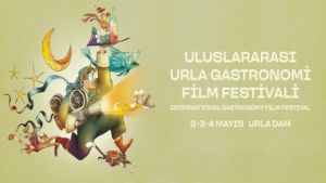 Uluslararası Urla Gastronomi ve Film Festivali başlıyor