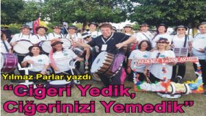 Yılmaz Parlar yazdı, Adana'da Ciğeri Yedik, Ciğerinizi Yemedik..