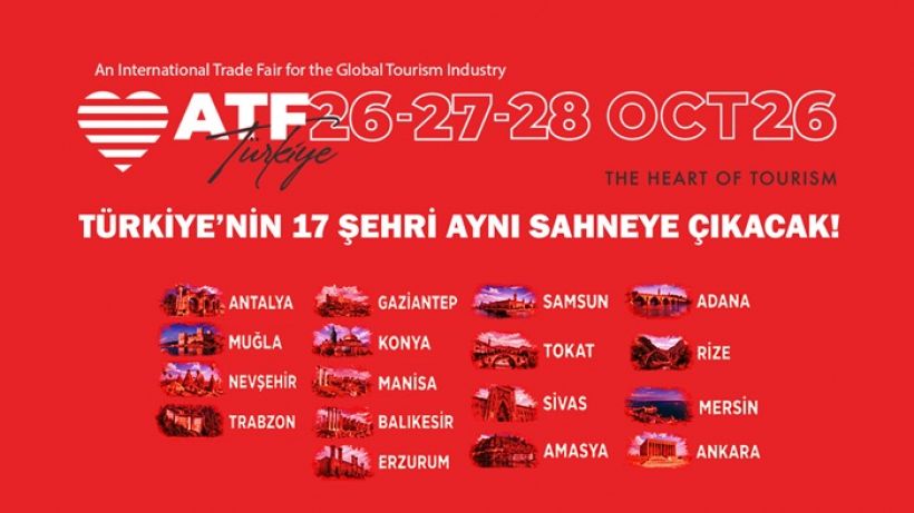 Türkiye’nin 17 Şehri ATF Tourism Cities’te Buluşuyor Türkiye’nin 17 Şehri ATF Tourism Cities’te Buluşuyor